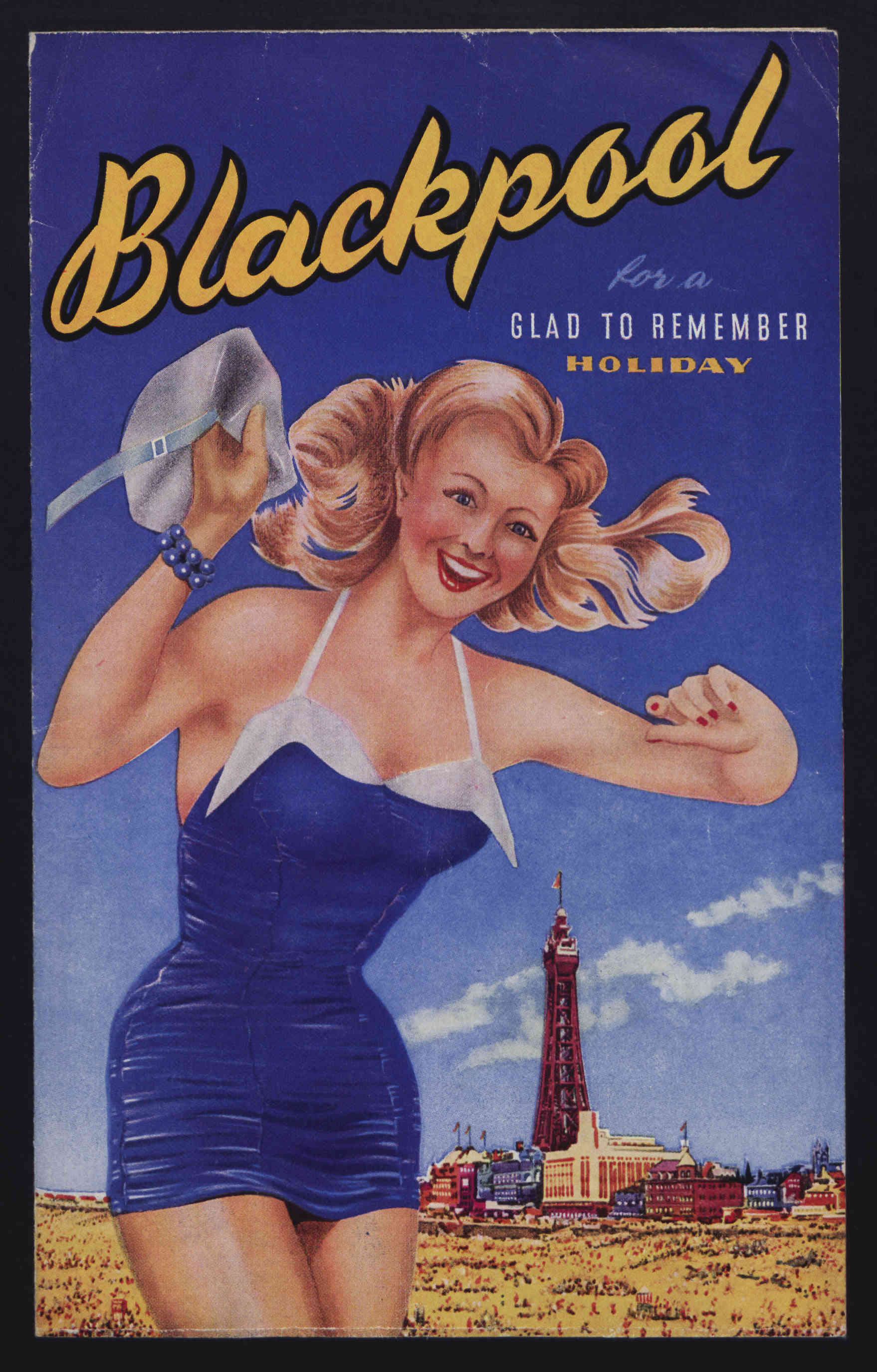 Blackpool for a Glad to Remember Holiday. Copyright Tourism Collection, Local and Family History Centre, Blackpool Central Library